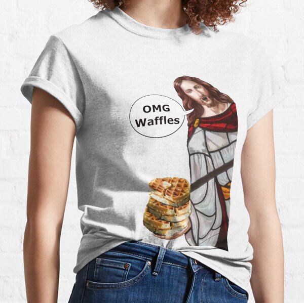 Jesus OMG waffles Classic T-Shirt