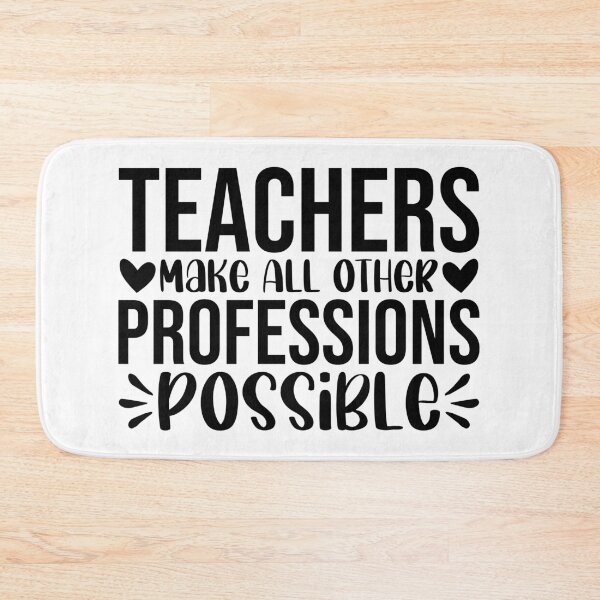 Item preview, Teachers Make All Other Professions Possible designed and sold by print hasan.