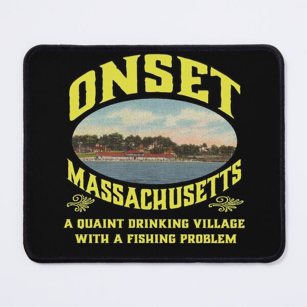 Item preview, Onset, MA A Quaint Drinking Village with a Fishing Problem designed and sold by funnytshirtemp.