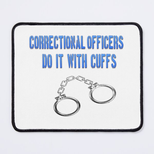 Item preview, Corrections Officers Do It with Cuffs Handcuffs Prison Jail designed and sold by funnytshirtemp.
