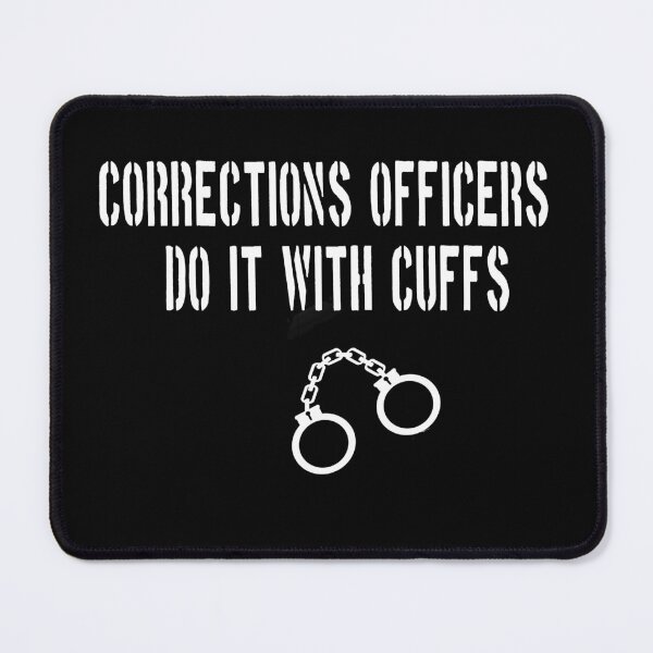 Item preview, Corrections Officers Do It with Cuffs Handcuffs Prison Jail designed and sold by funnytshirtemp.