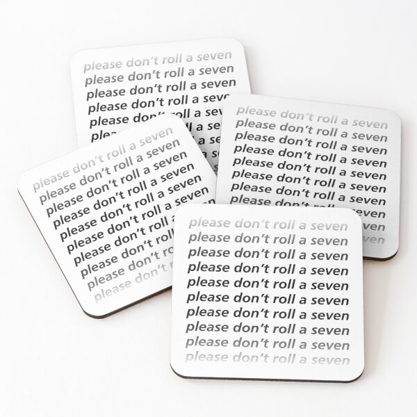Item preview, Please Don_t Roll a Seven (Black Text)   designed and sold by SarahBurnss.