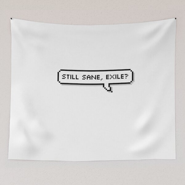Item preview, still sane, EXILE?  designed and sold by AnimeWorld8.