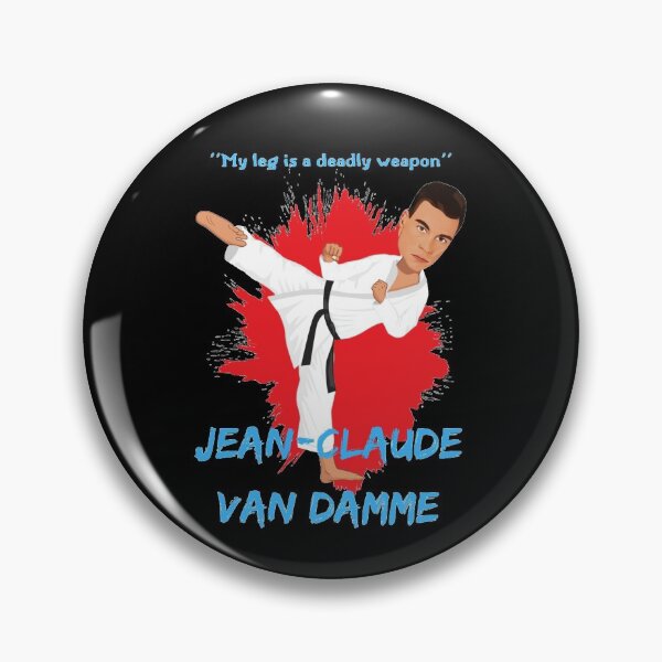 Item preview, ''My leg is a deadly weapon'' - Jean-Claude Van Damme designed and sold by DrawingAndText.