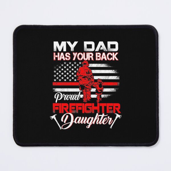 Item preview, Proud Job My Dad Has Your Back Proud Firefighter Daughter Tee Father_s designed and sold by UTVankdesign.