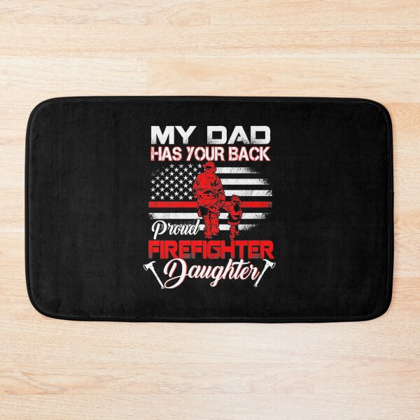 Item preview, Proud Job My Dad Has Your Back Proud Firefighter Daughter Tee Father_s designed and sold by UTVankdesign.