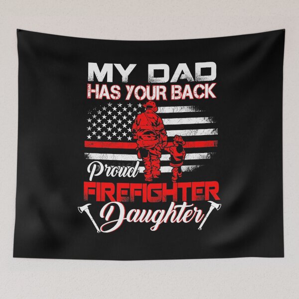 Item preview, Proud Job My Dad Has Your Back Proud Firefighter Daughter Tee Father_s designed and sold by UTVankdesign.