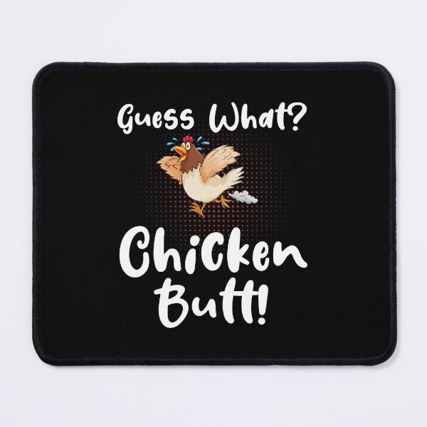 Item preview, Guess What, Chicken Butt designed and sold by lifecareful.