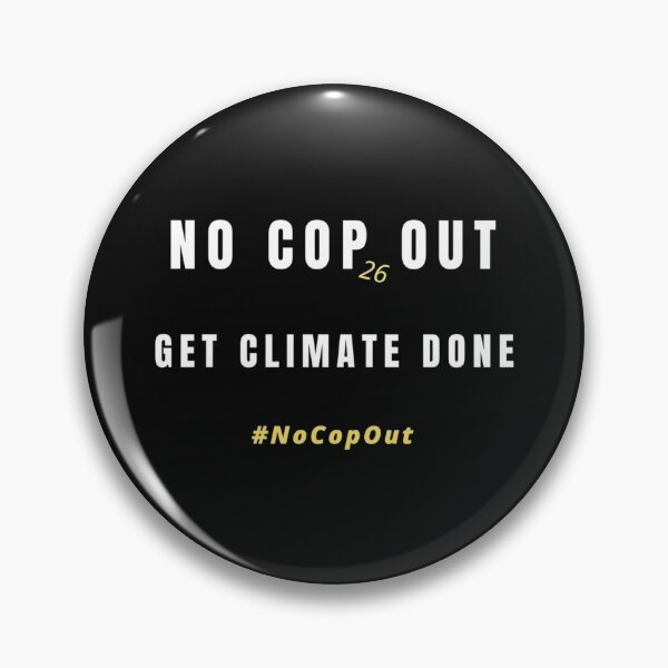 Item preview, No Cop Out - Get Climate Done   designed and sold by SassPotCo.