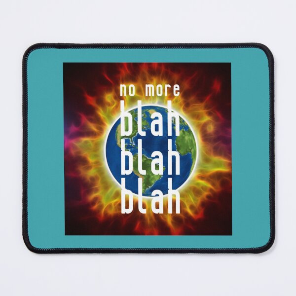 Item preview, No More Blah Blah Blah Climate Change   designed and sold by SassPotCo.