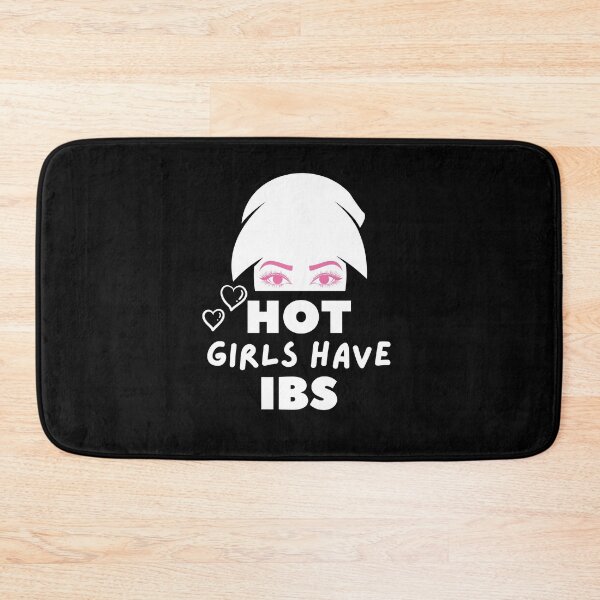 Item preview, Hot Girls Have Ibs designed and sold by RmeenaArt.