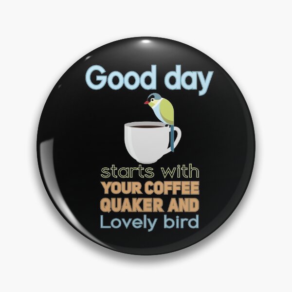 Item preview, Good Day starts with Coffee and bird  designed and sold by onzpacesdesign.