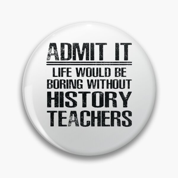 Item preview, History Teacher Funny Saying designed and sold by woodesigner.