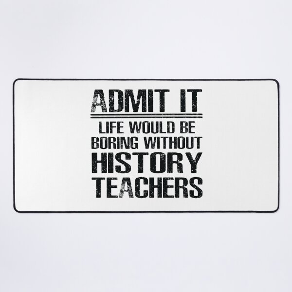 Item preview, History Teacher Funny Saying designed and sold by woodesigner.