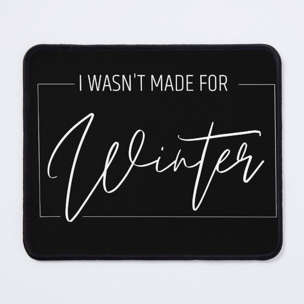 Item preview, I Wasn't Made For Winter designed and sold by raccoonbox.