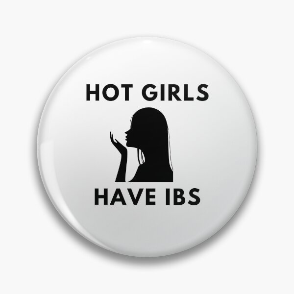 Item preview, Hot Girls Have Ibs designed and sold by RmeenaArt.