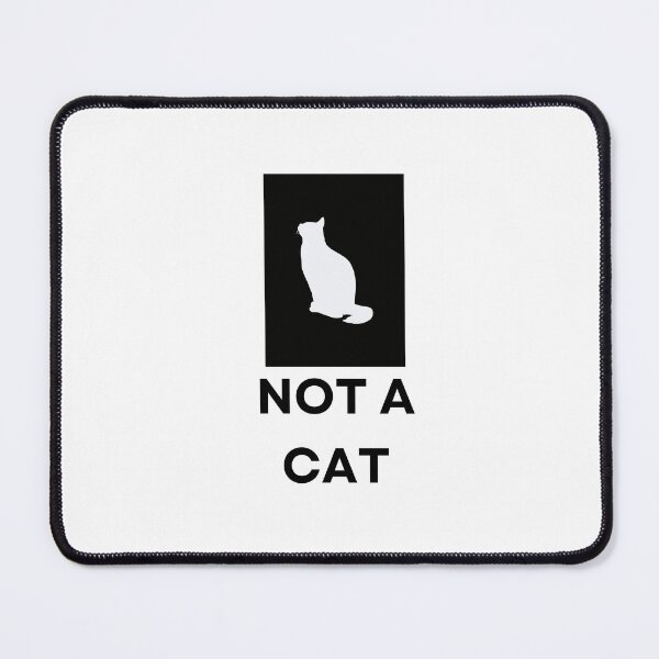 Item preview, Not a cat which obviously is a cat funny design designed and sold by glooop.
