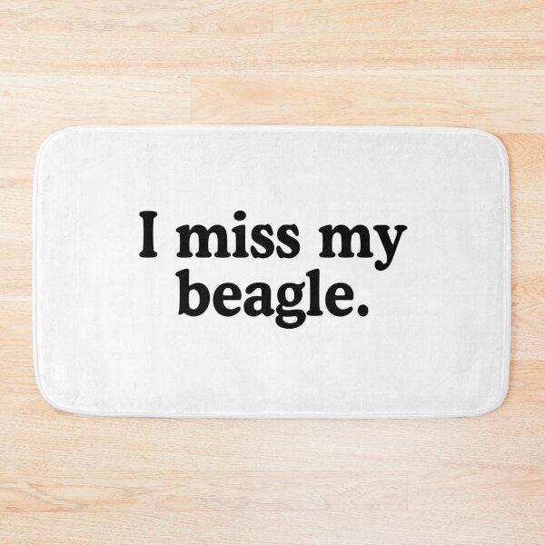 Item preview, I Miss My Beagle designed and sold by allysmar.