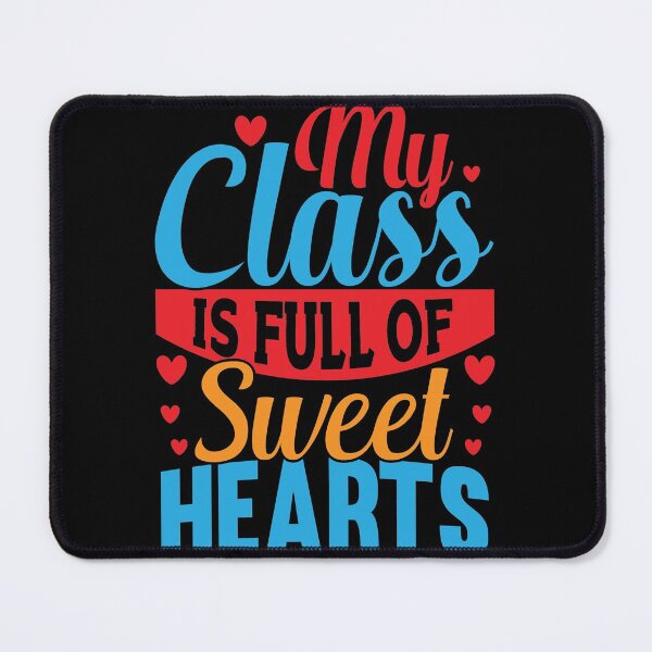 Item preview, My Class Is Full Of Sweethearts Funny Teacher Valentine designed and sold by mohalaz.