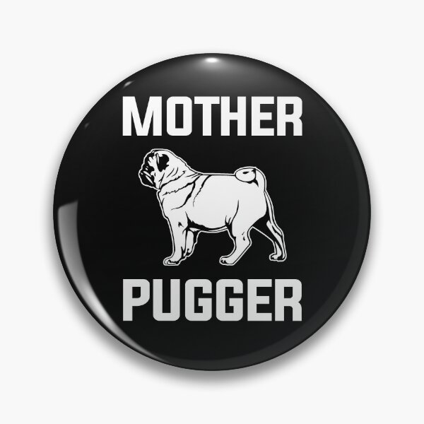 Item preview, Mother Pugger Funny Pug Shirt Mother Pugger Funny Pug Pun Gift designed and sold by lou731.