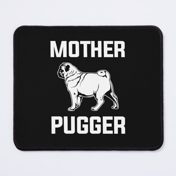 Item preview, Mother Pugger Funny Pug Shirt Mother Pugger Funny Pug Pun Gift designed and sold by lou731.