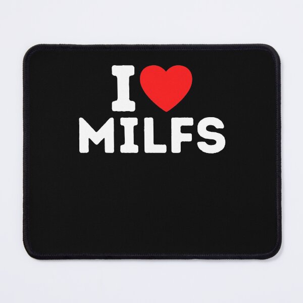 Item preview, I Love MILFS - Funny Milf Lover Gift designed and sold by lou731.
