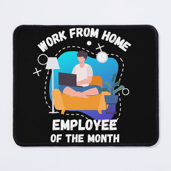 Item preview, Work From Home Employee Of The Month designed and sold by Rhu Creations.