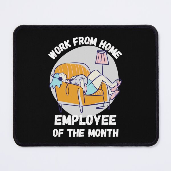 Item preview, Work From Home Employee Of The Month designed and sold by Rhu Creations.
