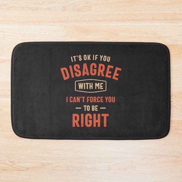 Item preview, Disagree with Me. I Can't Force Graphic Novelty Sarcastic Funny designed and sold by cidolopez.