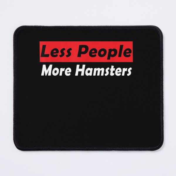 Item preview, Less People More Hamsters funny gift for humsters lovers designed and sold by wi trendshop.