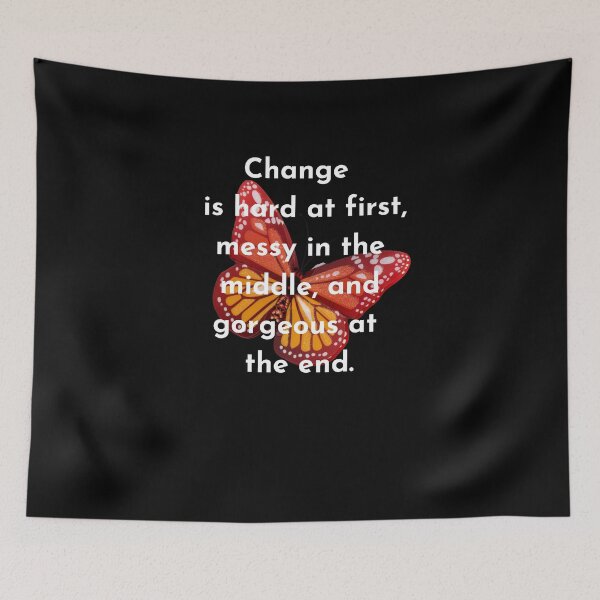 Item preview, Change is hard at first messy in the middle and gorgeous at the end  the gift of freedom is wisdom, Words of wisdom from the wizard wordsmith. The gift of healing  designed and sold by WizardWordSmith.