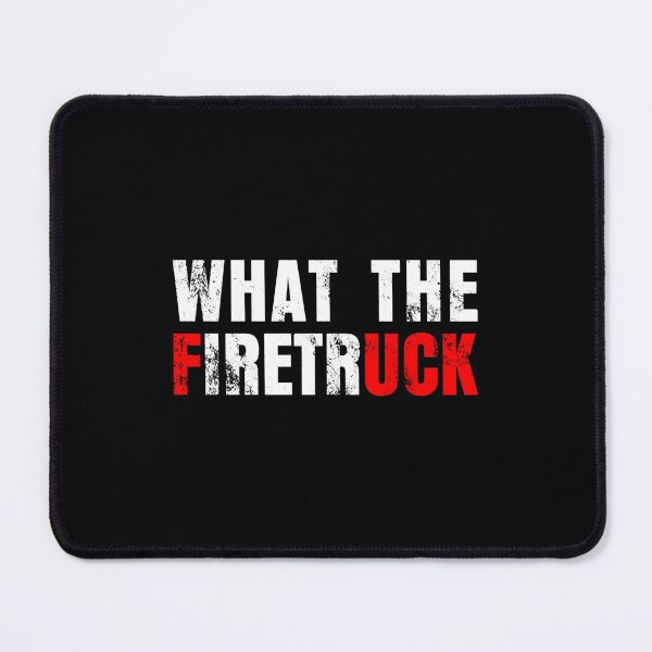 Item preview, Proud Job What The Firetruck Fireman Funny Firefighter Grilfriend designed and sold by UTVankdesign.