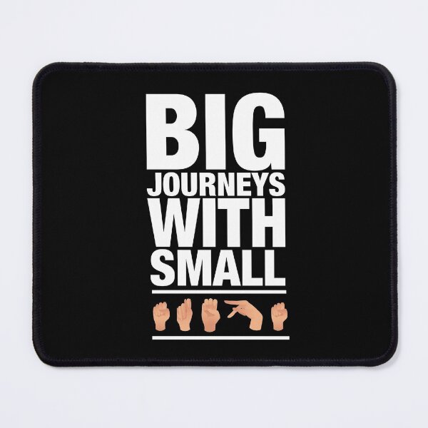 Item preview, Big Journeys With Small Steps Deaf Sign Language Motivational Quote designed and sold by Urosek.