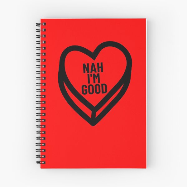 Item preview, Nah I'm Good Valentine Candy Heart Anti Valentine's Nah Gear designed and sold by DynamicDesign.