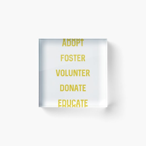 Item preview, Adopt foster volunteer donate educate  designed and sold by Mad Over Store.