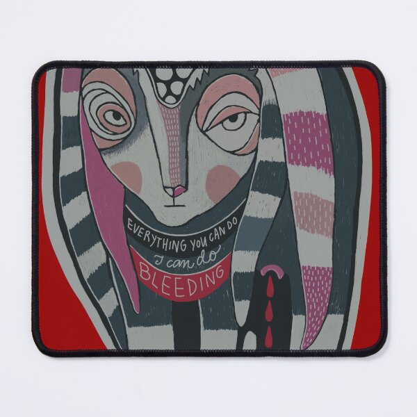 Everything you can do I can do bleeding Mouse Pad