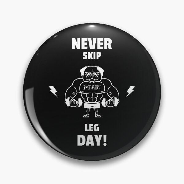 Item preview, Never Skip Leg Day! designed and sold by Dim0107.