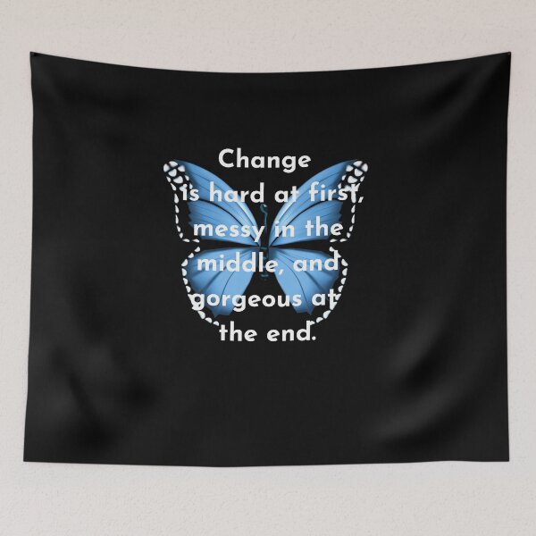 Item preview, Change is hard at first messy in the middle and gorgeous at the end  the gift of freedom is wisdom, Words of wisdom from the wizard wordsmith. The gift of healing  designed and sold by WizardWordSmith.