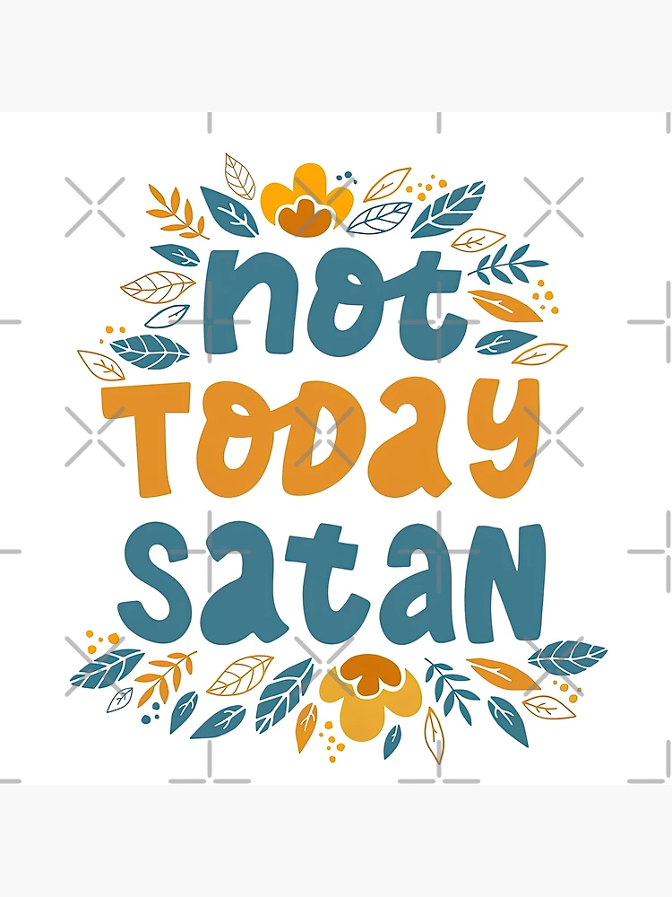 KB – Not Today Satan Lyrics