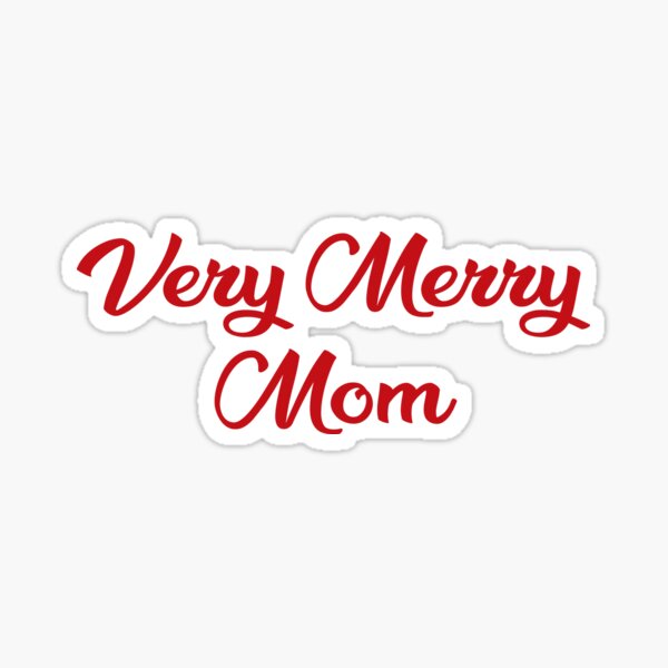 Very Merry Mom (Red Letters) Sticker