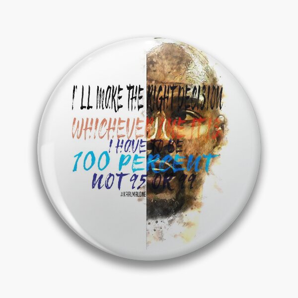 Item preview, Karl Malone Inspiration Saying Motivational Quote Watercolor sketching Positive quote: I'll make the right decision, whichever one it is. I have to be 100 percent, not 95 or 99 designed and sold by scribblelife.
