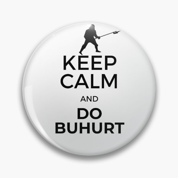 Item preview, Keep Calm & Buhurt - Armored historical full contact designed and sold by Garaunt - The bavarian brute.