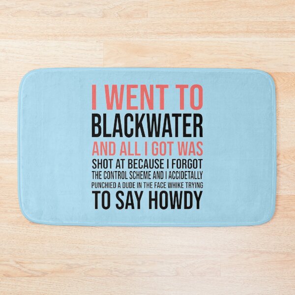 Item preview, I Went To Blackwater    designed and sold by Morgan-Hilton.