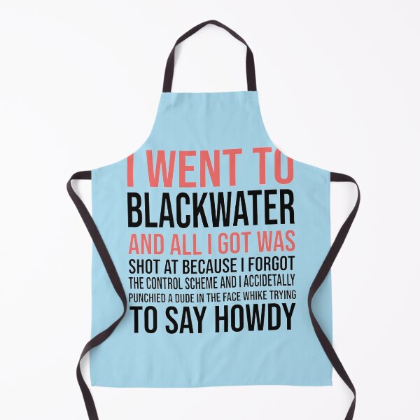 Item preview, I Went To Blackwater designed and sold by Morgan-Hilton.