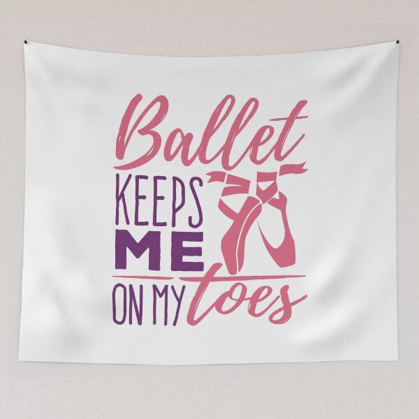 Item preview, Ballet Keeps Me On My Toes Ballerina Dancer designed and sold by jaygo.
