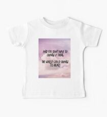 Don't change a thing Baby Tee