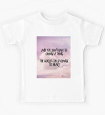 Don't change a thing Kids Tee