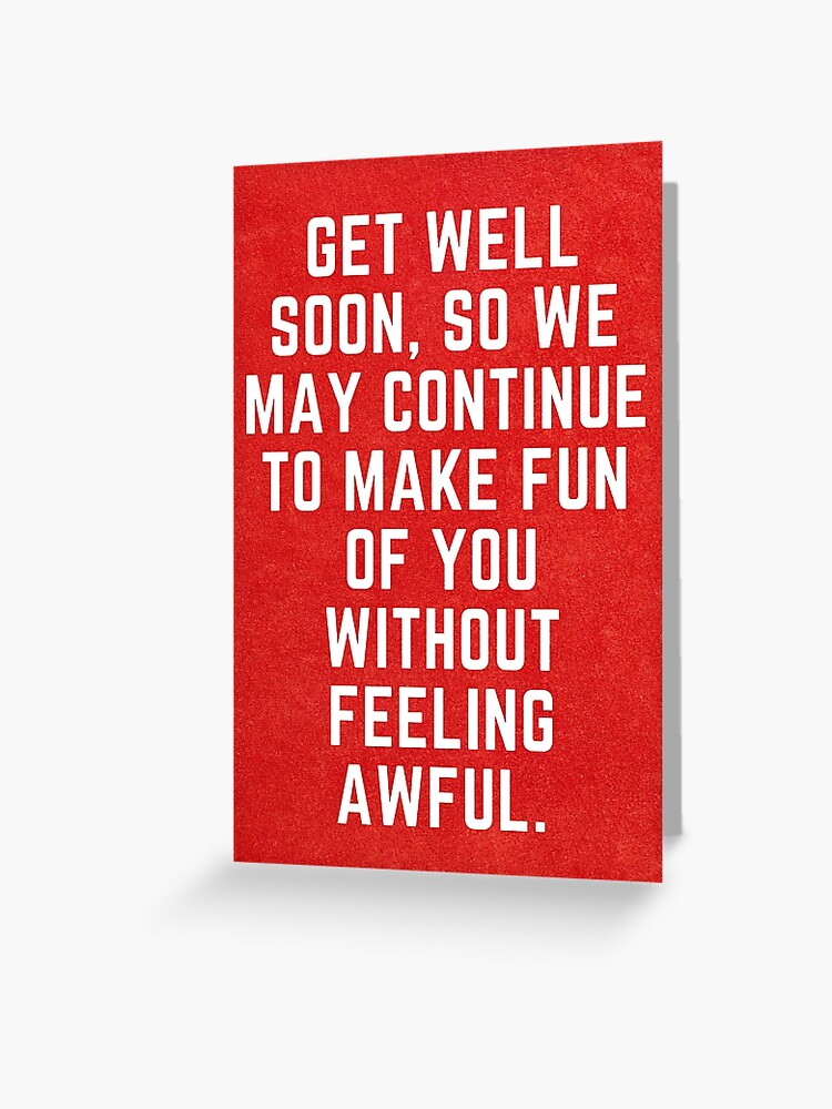 Funny Get Well Soon Card