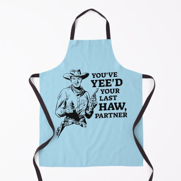 Item preview, You_ve yee_d your last haw partner designed and sold by Morgan-Hilton.