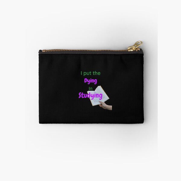 Item preview, I put the dying in studying designed and sold by Designspot2020.